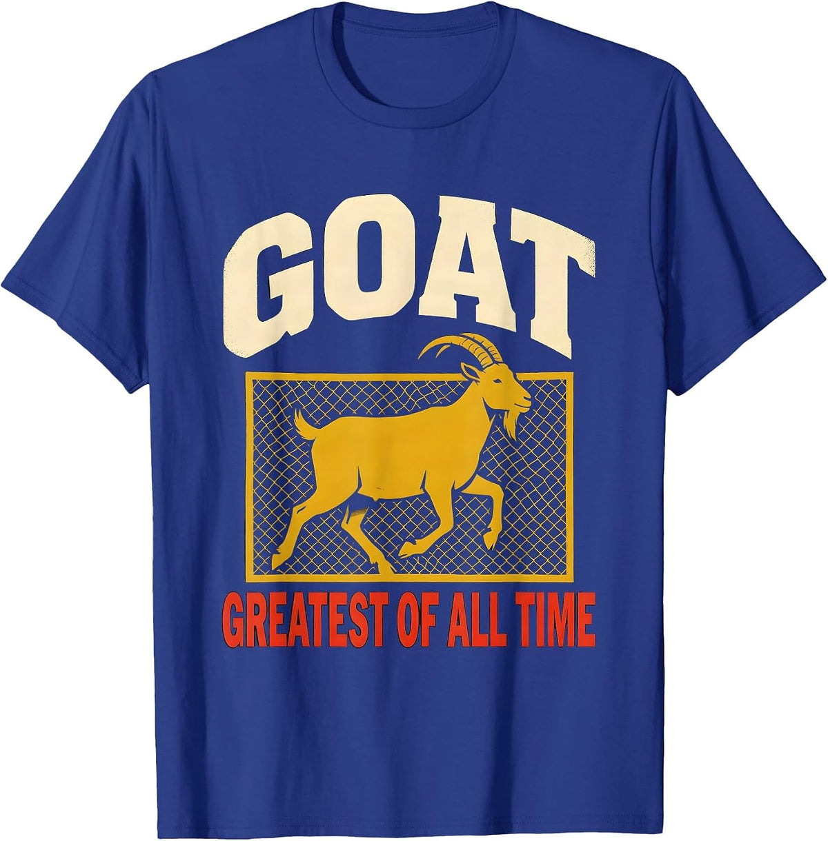 GOAT Greatest Of All Time Funny Goat Lover Animal Humor T-Shirt - Royal Blue
