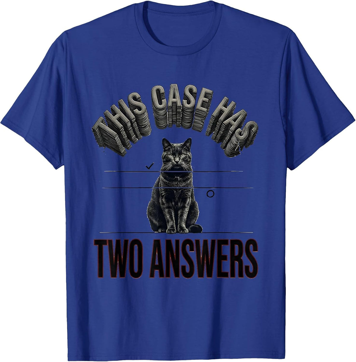 Men's This Case Has Two Answers Physics Nerd Cat Lover Science T-Shirt - Royal Blue