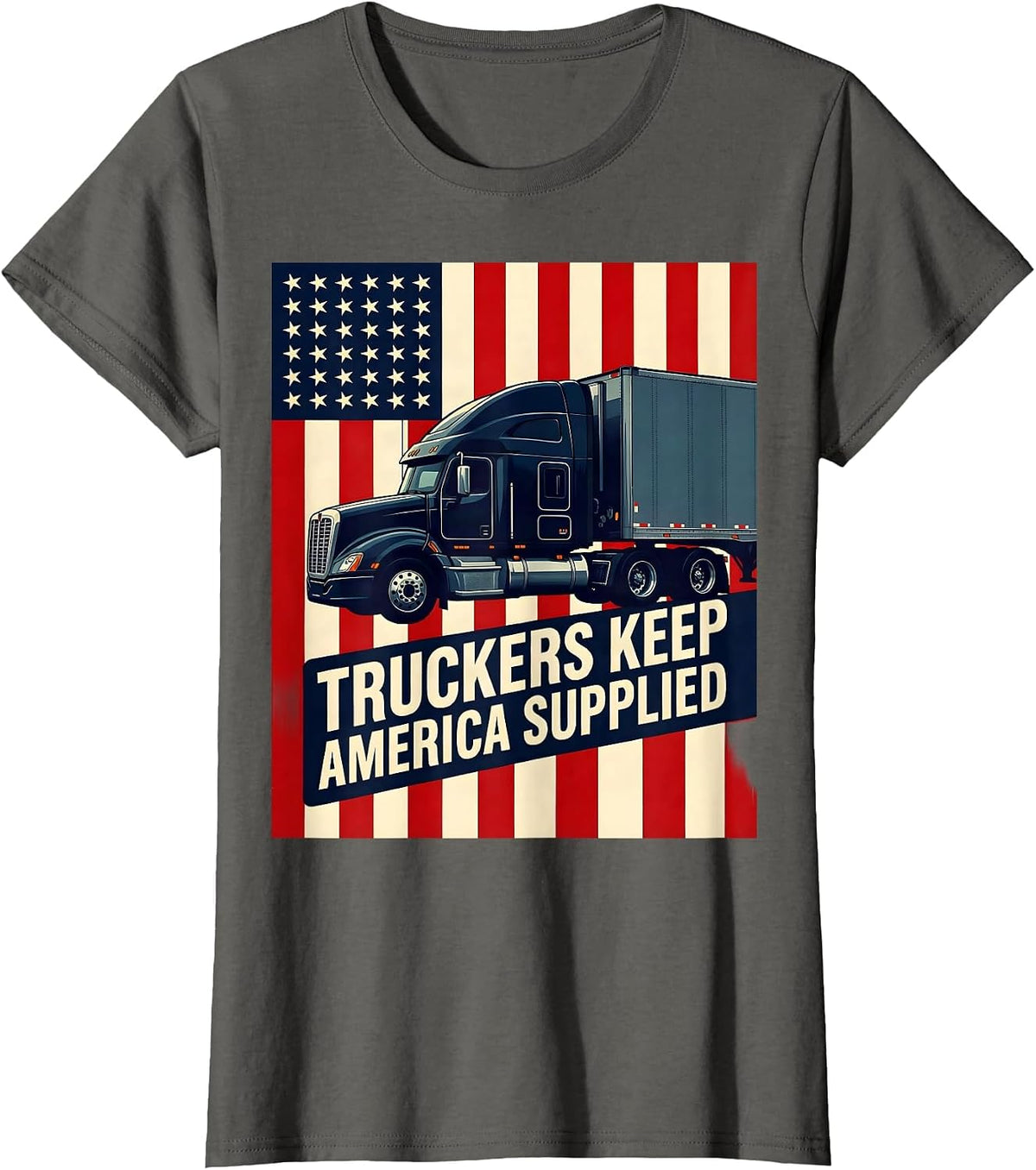 Women's Truckers Keep America Supplied Patriotic Semi-Truck Driver T-Shirt - Asphalt Grey
