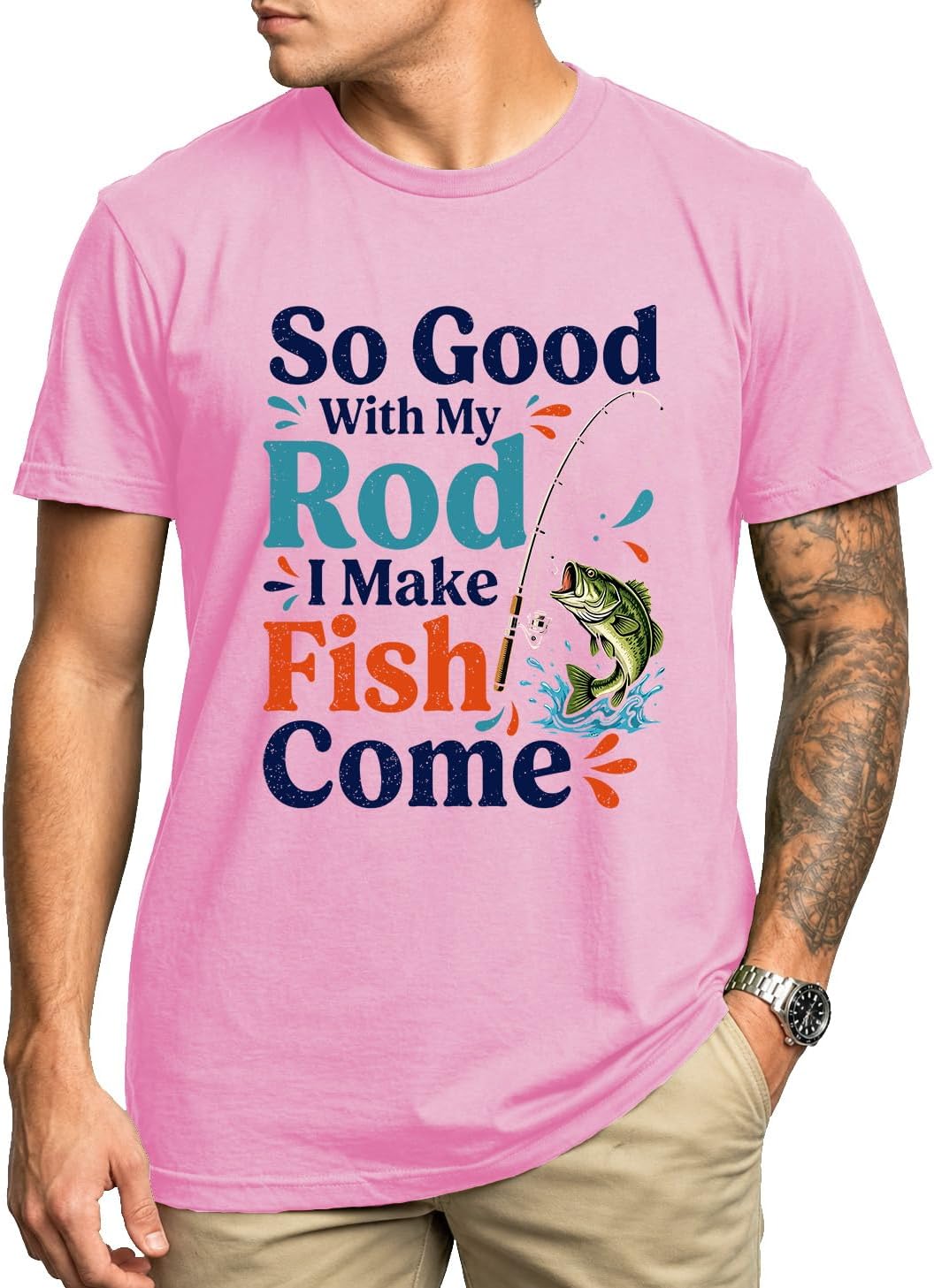 So Good with My Rod I Make Fish Come Shirt Funny Bass Fishing T-Shirt Men - Crew Neck Pink