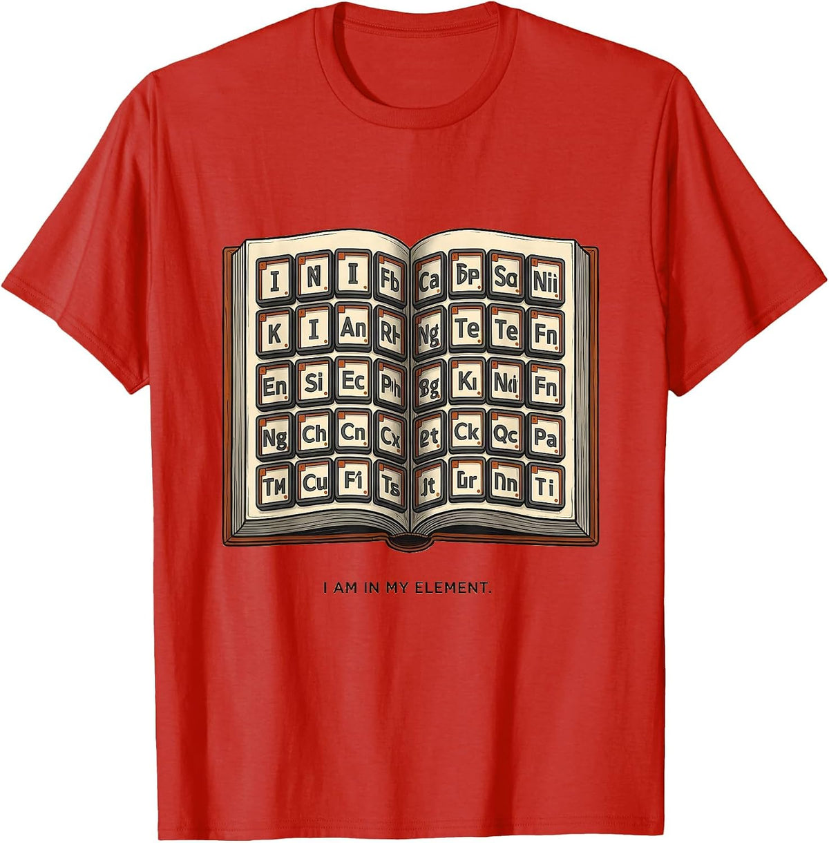 Men's I Am In My Element Funny Periodic Table Chemistry Science T-Shirt - Red