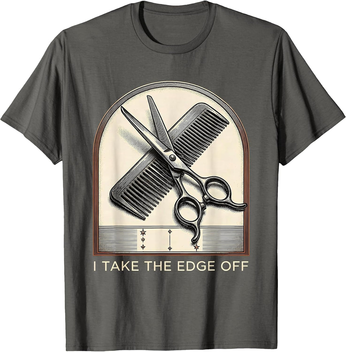 I Take The Edge Off Funny Hairdresser Barber Trade Humor T-Shirt - Asphalt Grey