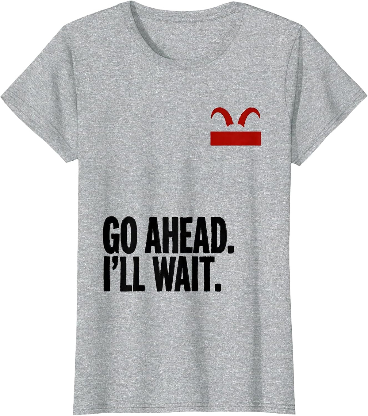 Go Ahead. I'll Wait Funny Goat Lover Animal Humor T-Shirt - Heather Grey