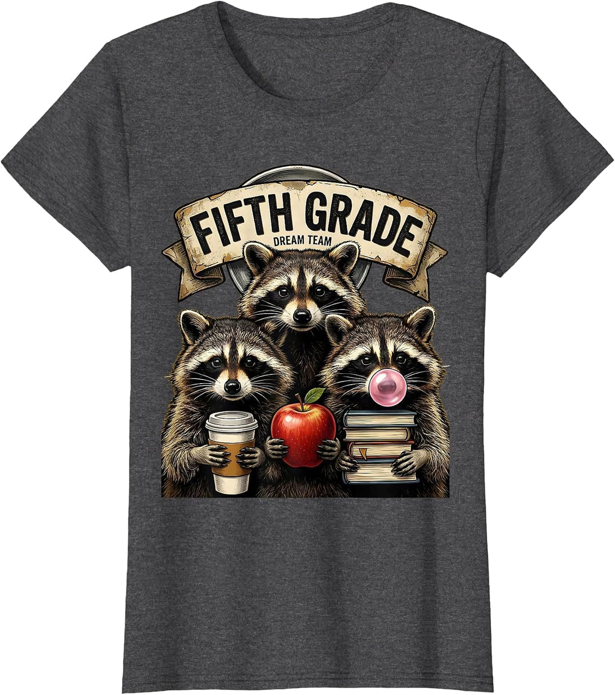 Women's Fifth Grade Dream Team Back to School Raccoon Teacher Humor T-Shirt - Dark Heather Grey