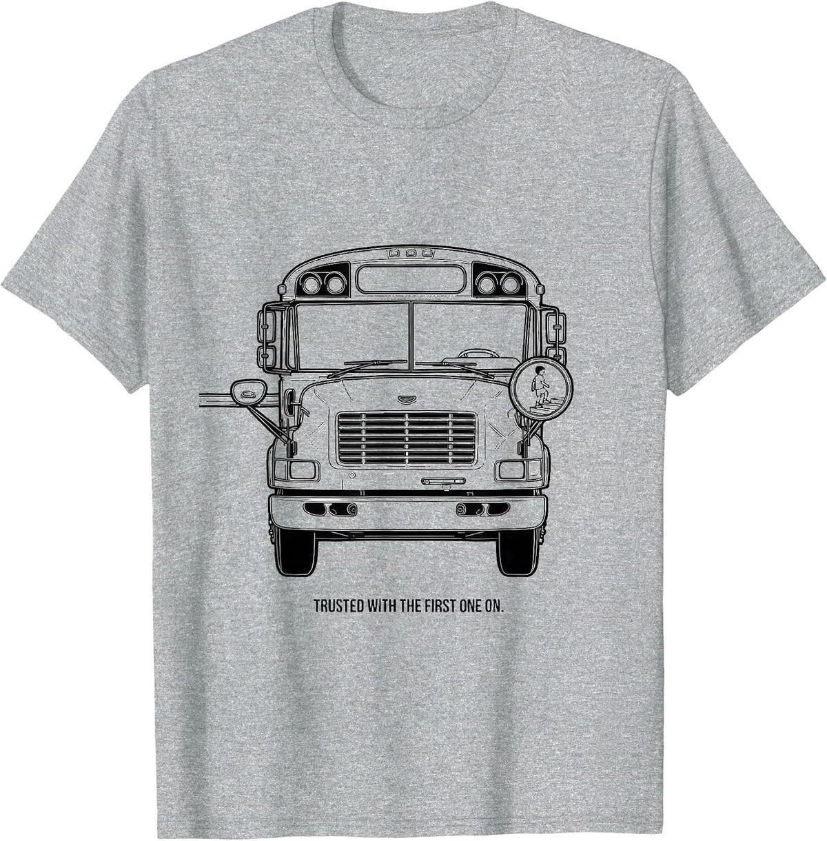 Men's Trusted With The First One On Funny School Bus Driver Gift T-Shirt - Heather Grey