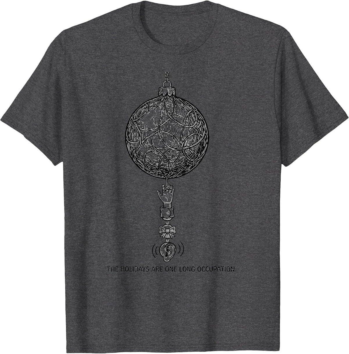 Men's The Holidays Are One Long Occupation Occupational Therapist T-Shirt - Dark Heather Grey