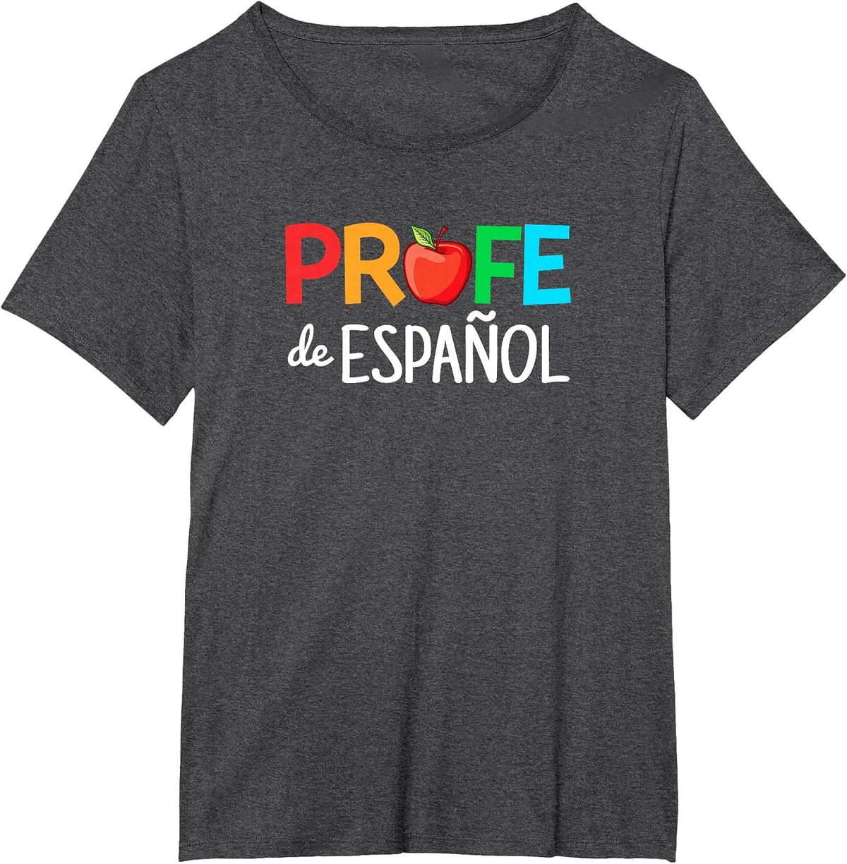 Profe de Espanol, Bilingual Hispanic Spanish Teacher T-Shirt - Dark Heather Grey