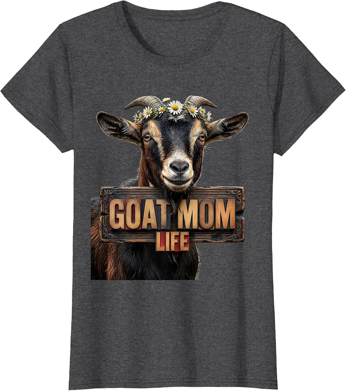 Women's Goat Mom Life Funny Goat Lover Design T-Shirt - Dark Heather Grey