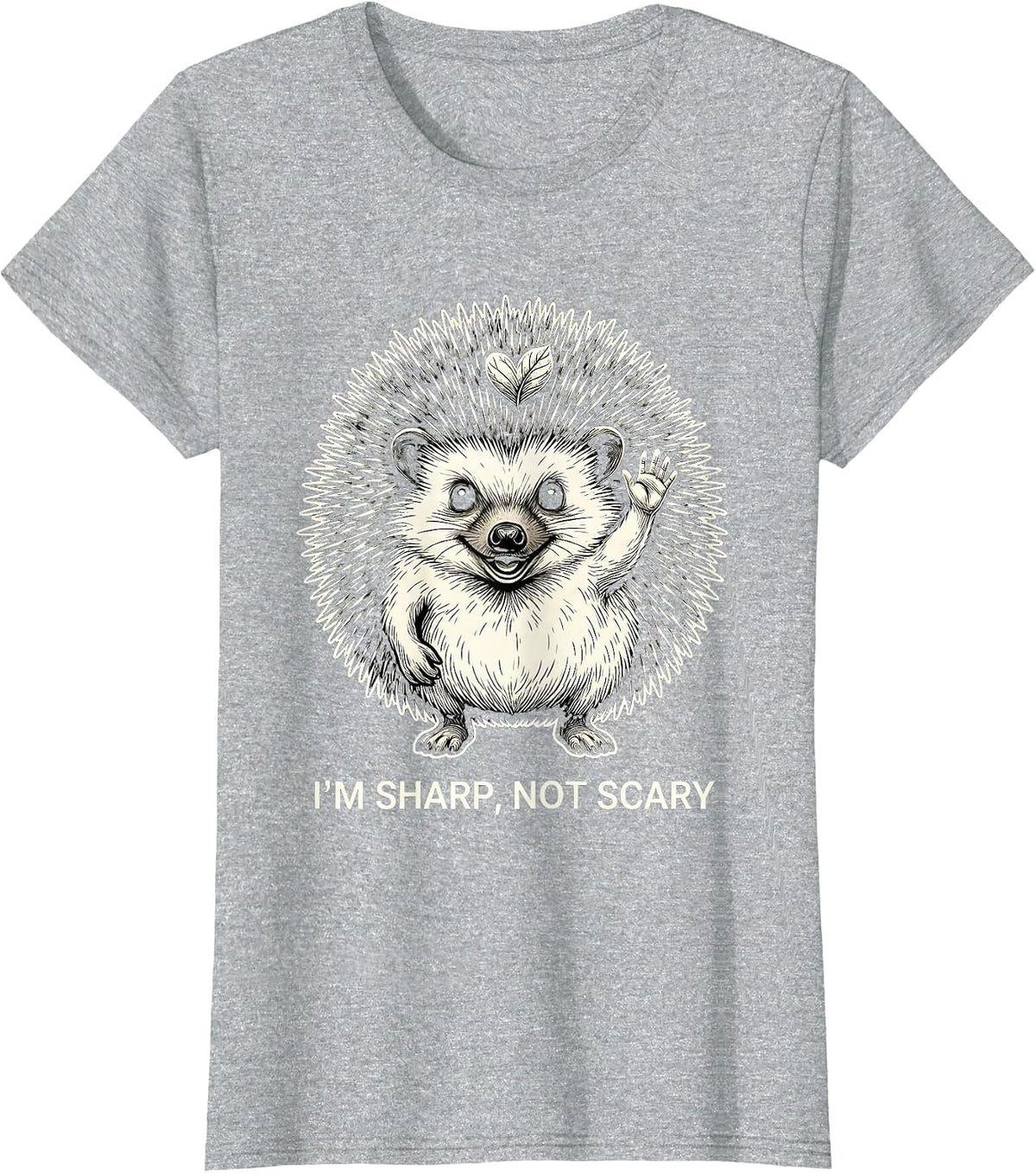 I'm Sharp, Not Scary Cute Hedgehog Lover Humor Funny T-Shirt - Heather Grey