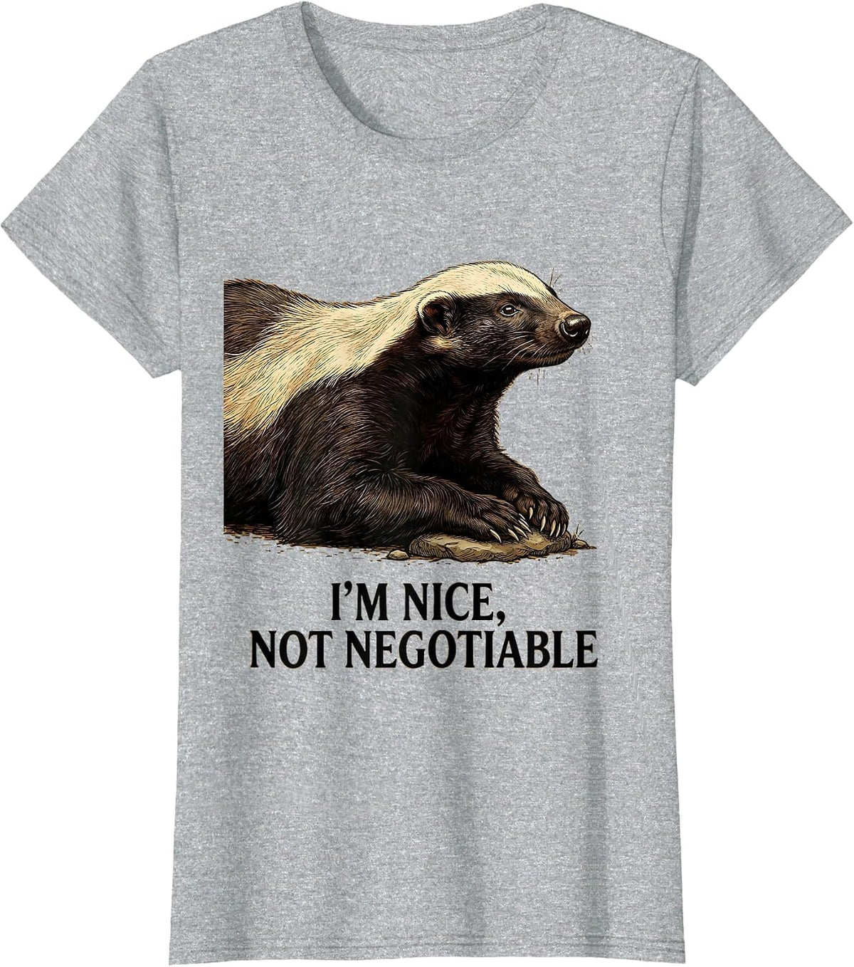 Women's I'm Nice Not Negotiable Vintage Funny Honey Badger Animal T-Shirt - Heather Grey