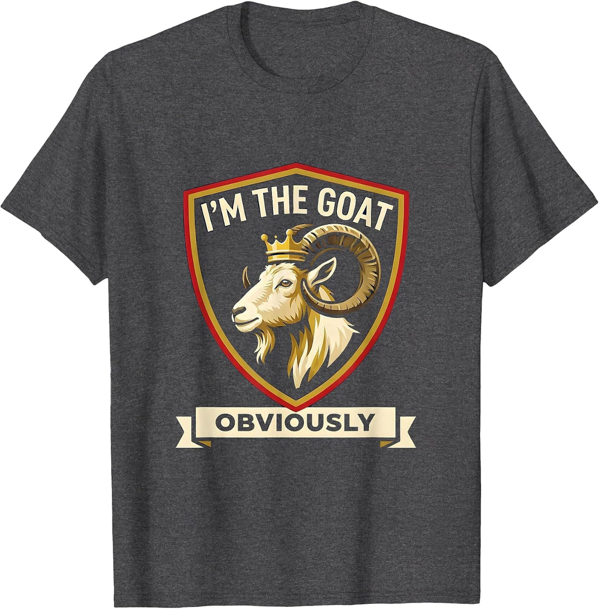 Men's I'm The GOAT Obviously Funny Goat Owner Farm Animal Humor T-Shirt - Dark Heather Grey