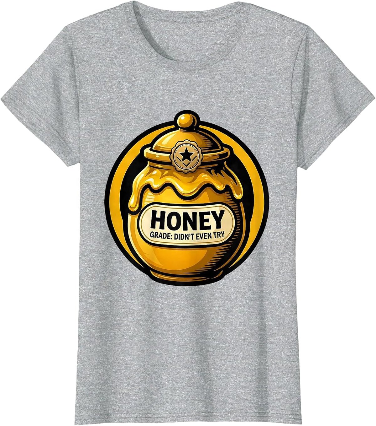 Honey Grade Didn't Even Try Funny Honey Jar Halloween T-Shirt - Heather Grey