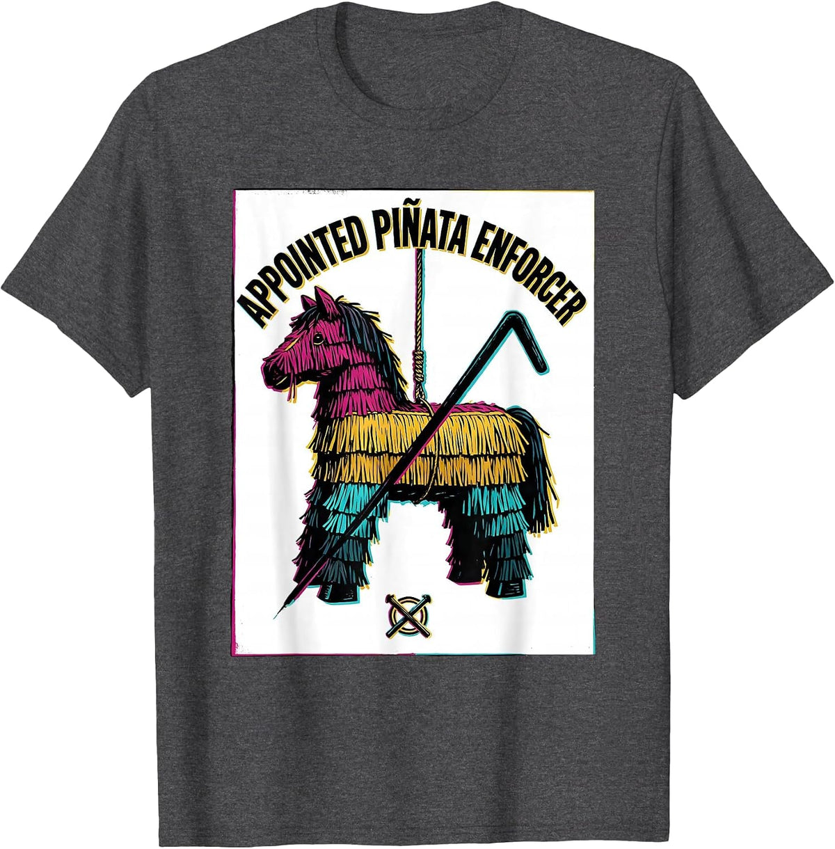 Appointed Piñata Enforcer Funny Cinco De Mayo Party Costume T-Shirt - Dark Heather Grey