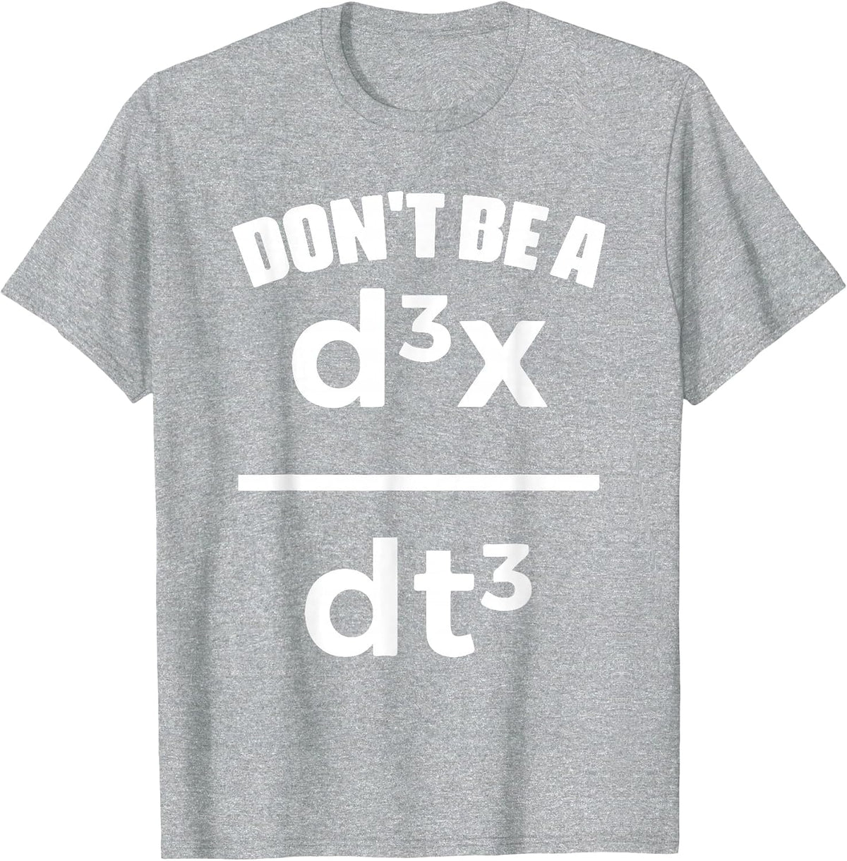 Dont Be A Jerk Math Physics Mathematical Equation Teacher T-Shirt - Heather Grey