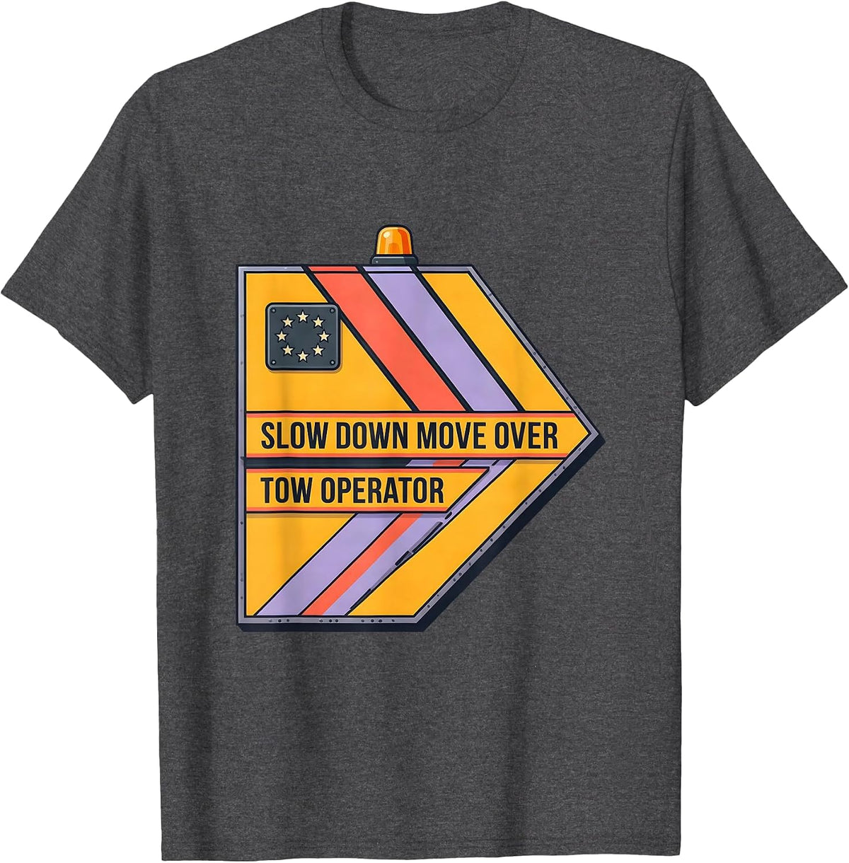 Slow Down Move Over Tow Operator Patriotic Rugged Tow Truck T-Shirt - Dark Heather Grey