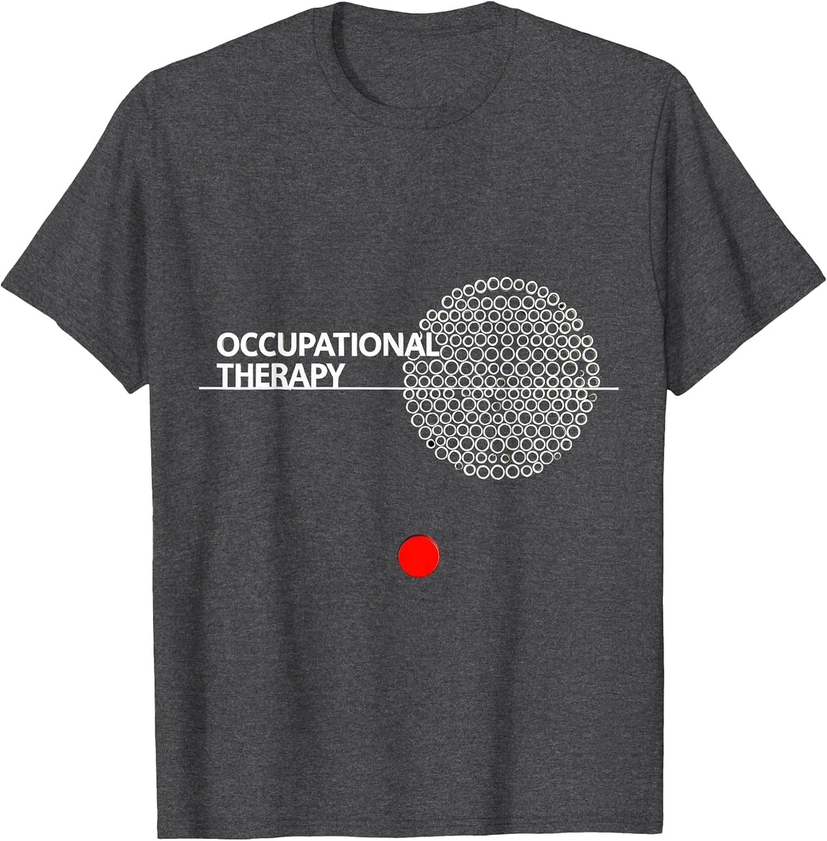 Men's Occupational Therapy Funny OT Therapist Work Wear T-Shirt - Dark Heather Grey