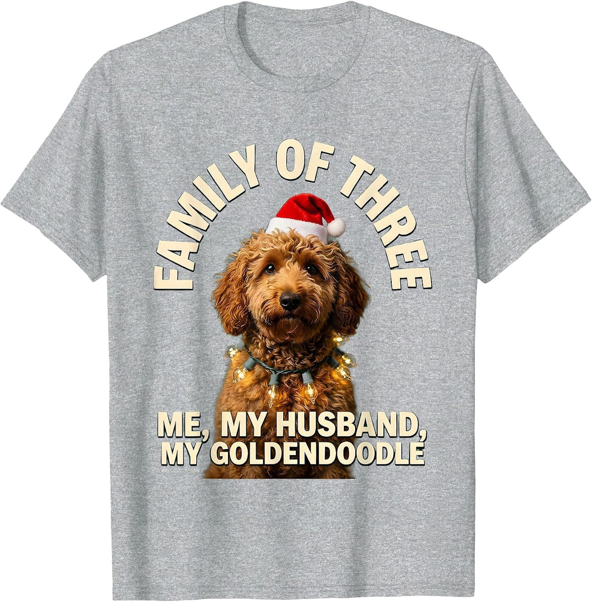 Men's Family of Three: Me, My Husband, My Goldendoodle Christmas T-Shirt - Heather Grey