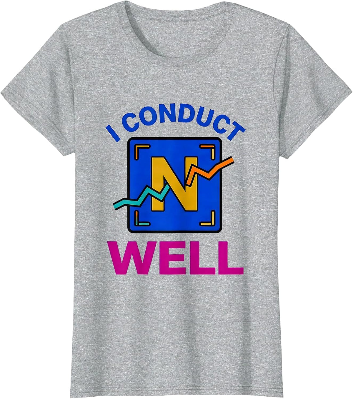 I Conduct Well Funny Chemistry Science Pun Humor T-Shirt - Heather Grey