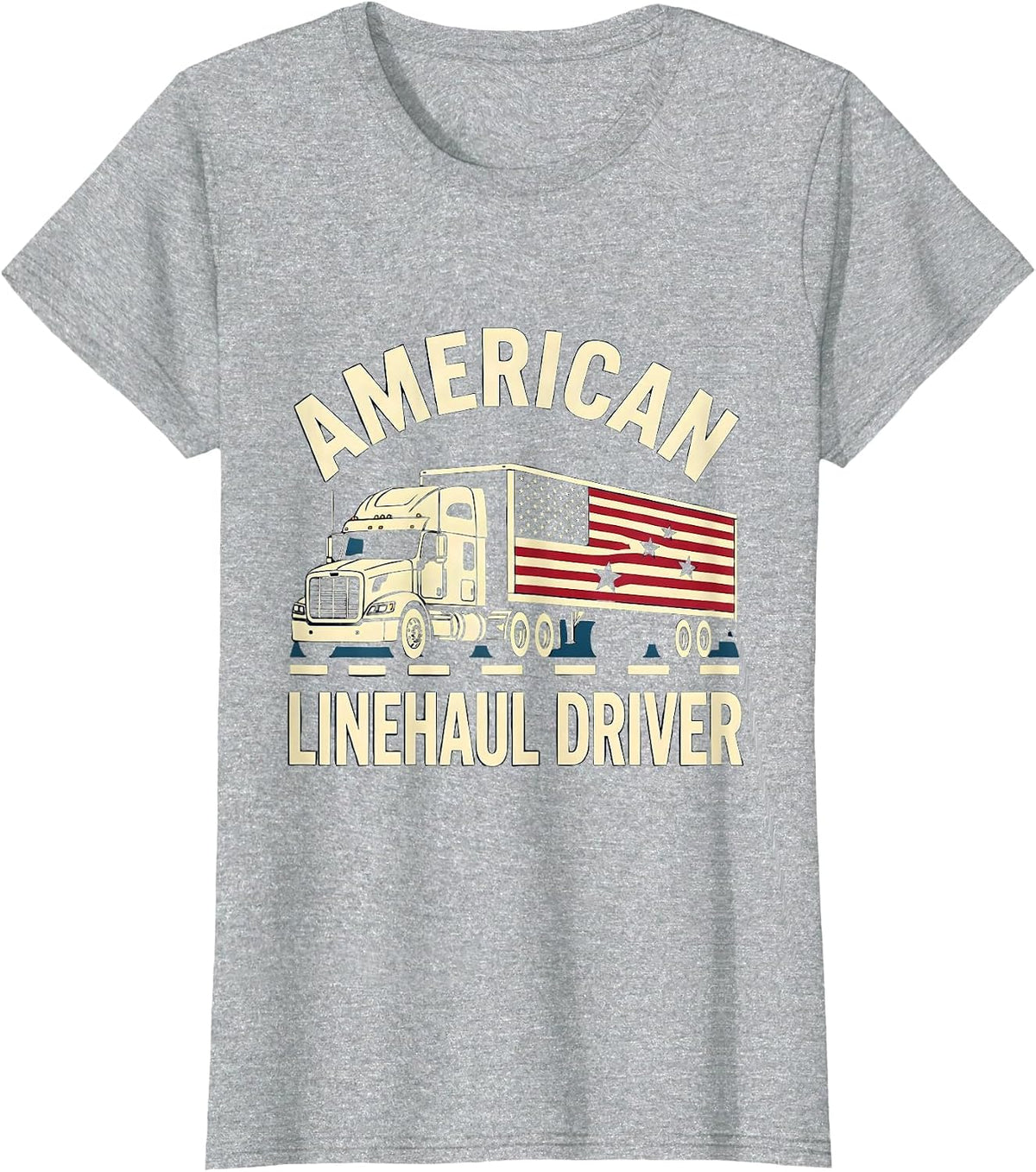 Women's American Linehaul Driver Patriotic Semi Truck Driver Trucker T-Shirt - Heather Grey