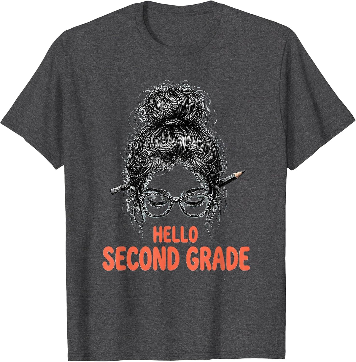 Hello Second Grade Back To School Messy Bun Funny Girls T-Shirt - Dark Heather Grey