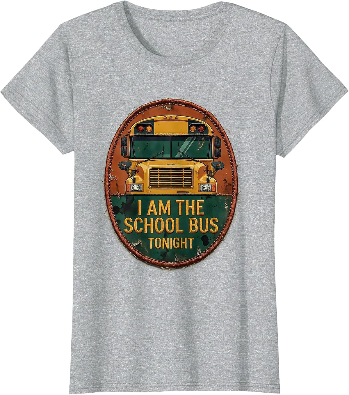 Women's I Am The School Bus Tonight Vintage Funny School Bus Driver T-Shirt - Heather Grey