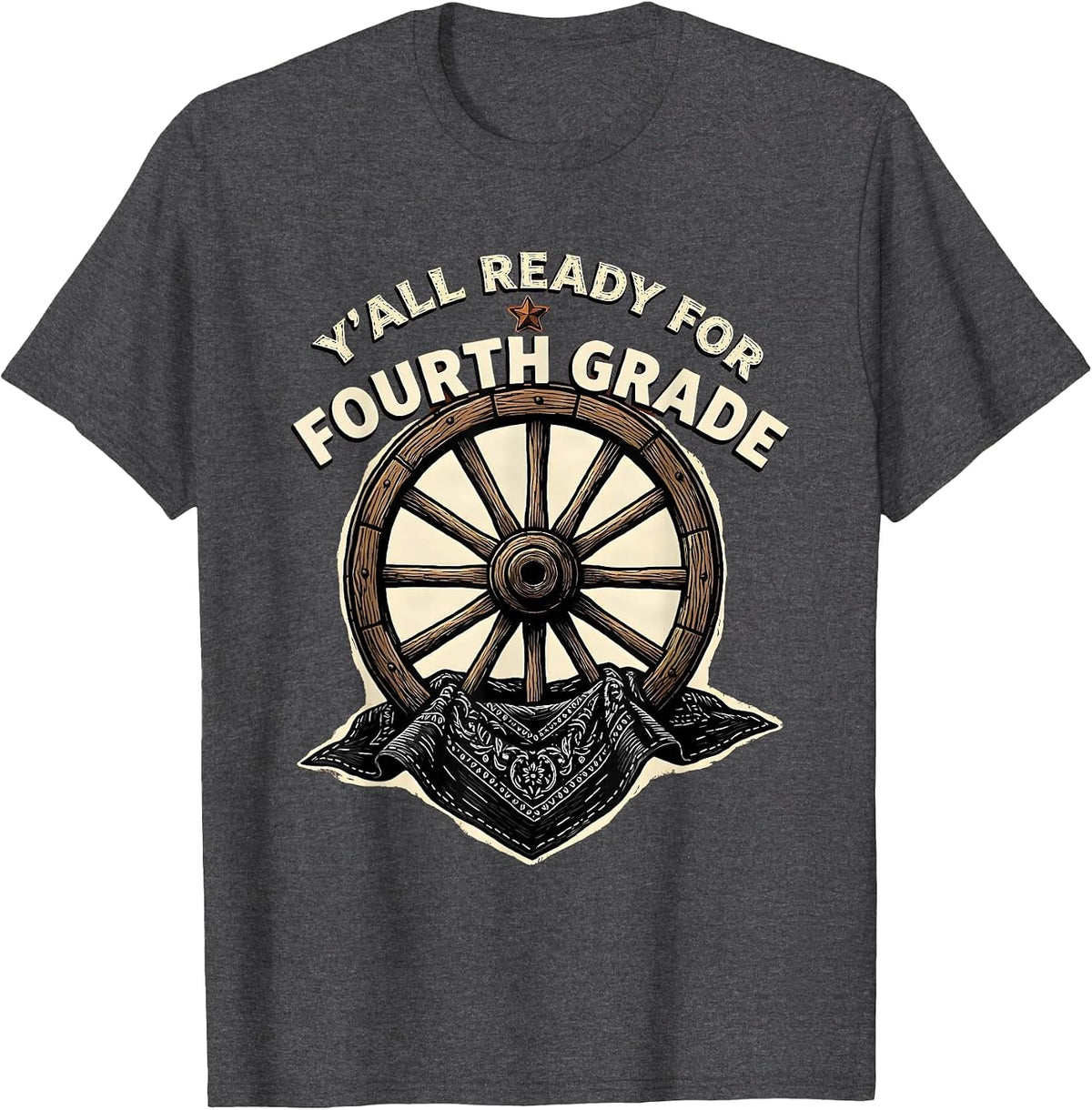 Y'all Ready For Fourth Grade Western 4th Grade Teacher T-Shirt - Dark Heather Grey