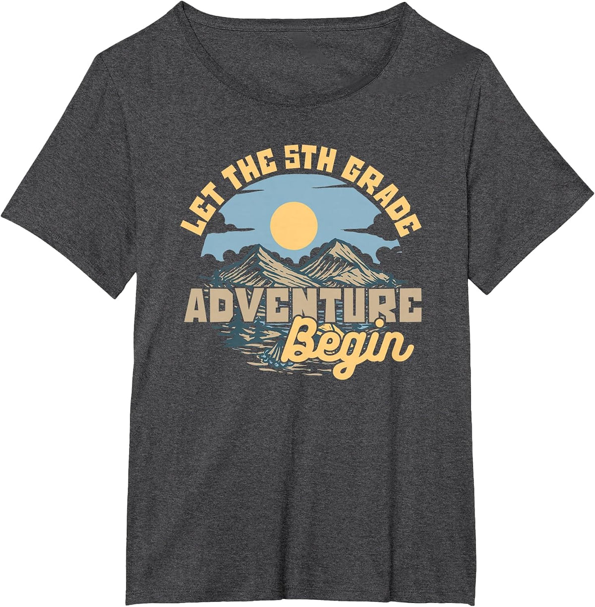Lets The 5th Grade Adventure Begin Teacher Camping T-Shirt - Dark Heather Grey