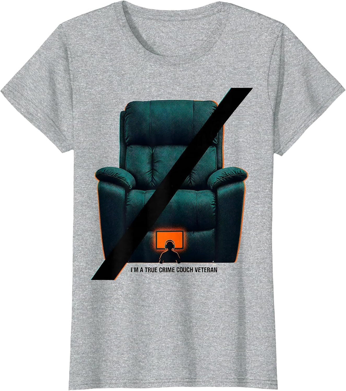 I'm A True Crime Couch Veteran Funny Podcast Fan Humor T-Shirt - Heather Grey