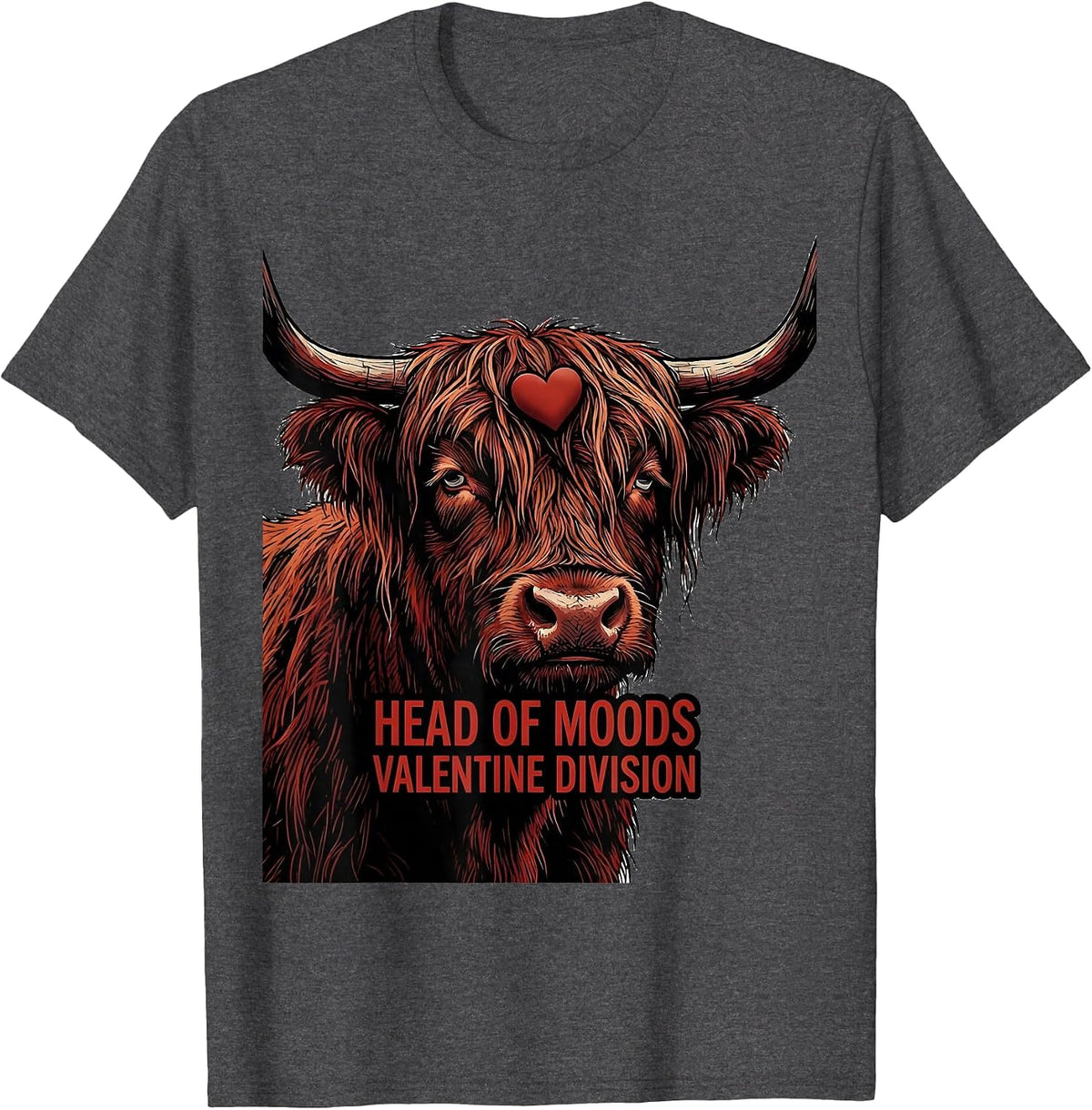 Head Of Moods Valentine Division Funny Highland Cow T-Shirt - Dark Heather Grey