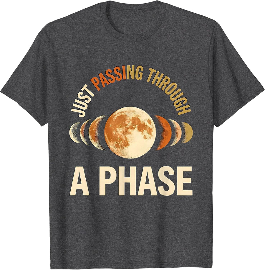 Men's Just Passing Through A Phase Celestial Astronomy Moon Phase T-Shirt - Dark Heather Grey