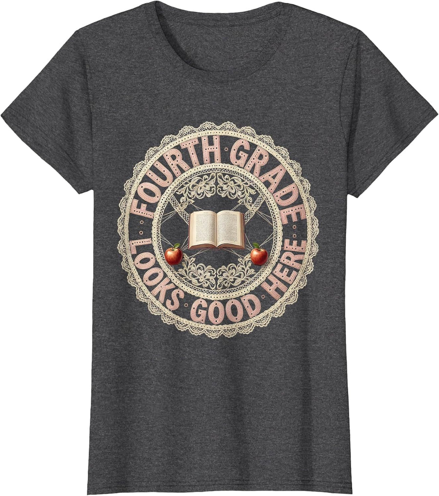 Women's Fourth Grade Looks Good Teacher Design T-Shirt - Dark Heather Grey