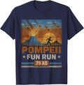 Pompeii Fun Run 79 AD Funny Volcano Geology Parody T-Shirt - Navy Blue