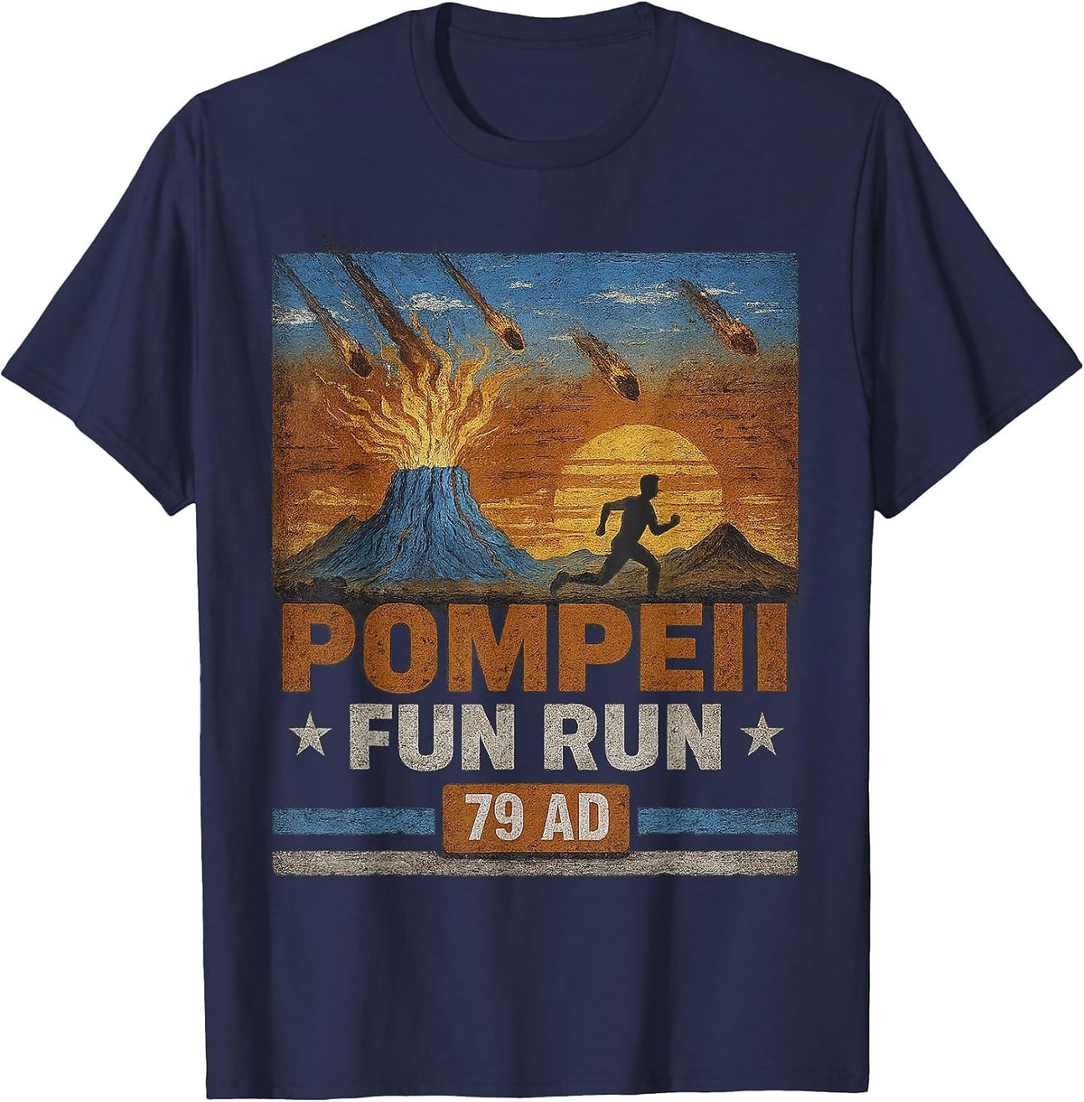 Pompeii Fun Run 79 AD Funny Volcano Geology Parody T-Shirt - Navy Blue
