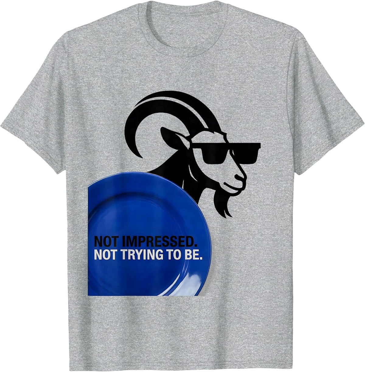 Men's Not Impressed Not Trying To Be Funny Goat Lover Humor T-Shirt - Heather Grey