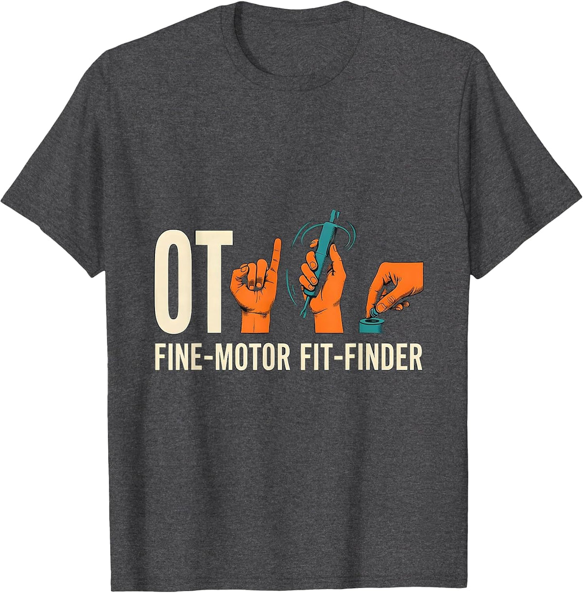 OT, Fine-Motor Fit-Finder Occupational Therapy OT Month Back T-Shirt - Dark Heather Grey