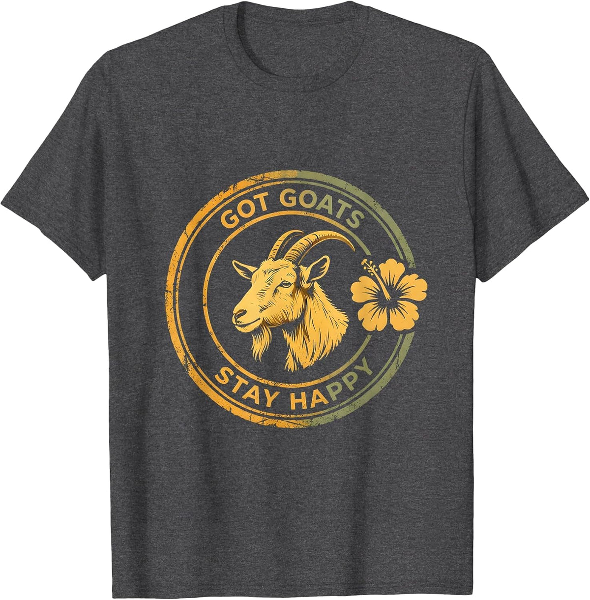 Got Goats Stay Happy Funny Goat Lover Design T-Shirt - Dark Heather Grey