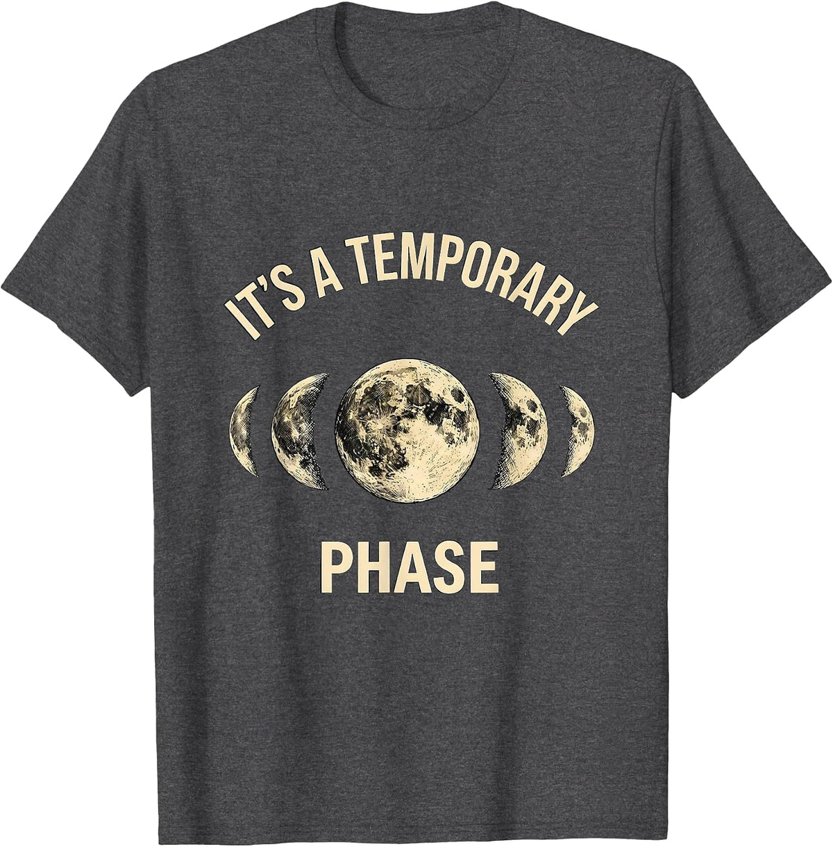 Men's It's A Temporary Phase Lunar Cycle Astronomy Moon Phases T-Shirt - Dark Heather Grey