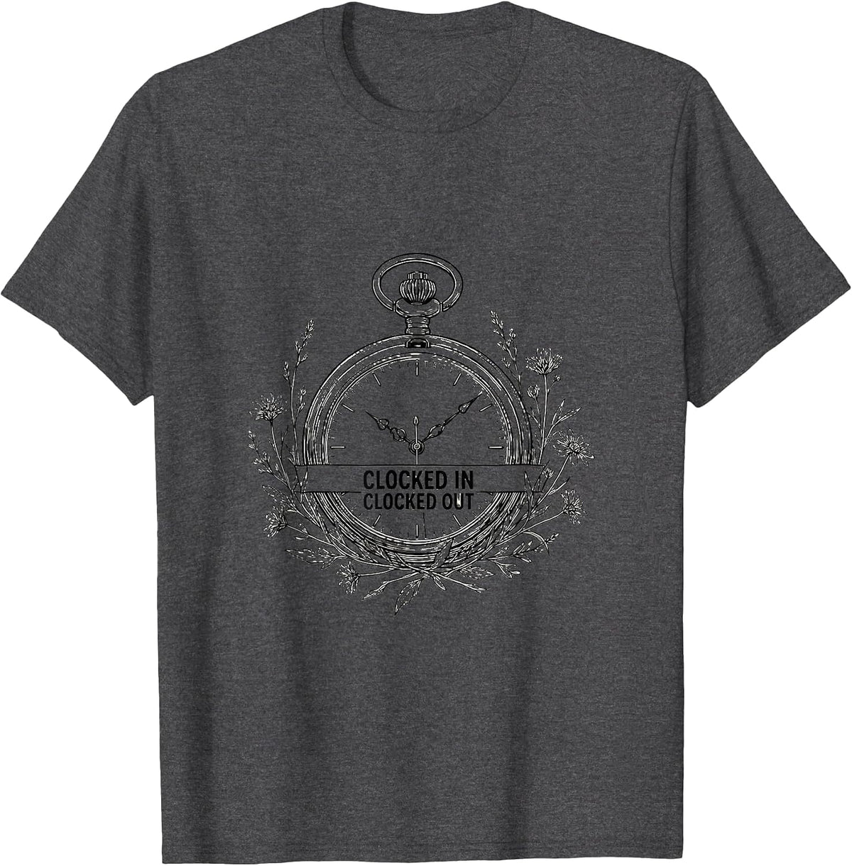 Clocked In Clocked Out Blue Collar Worker Design T-Shirt - Dark Heather Grey