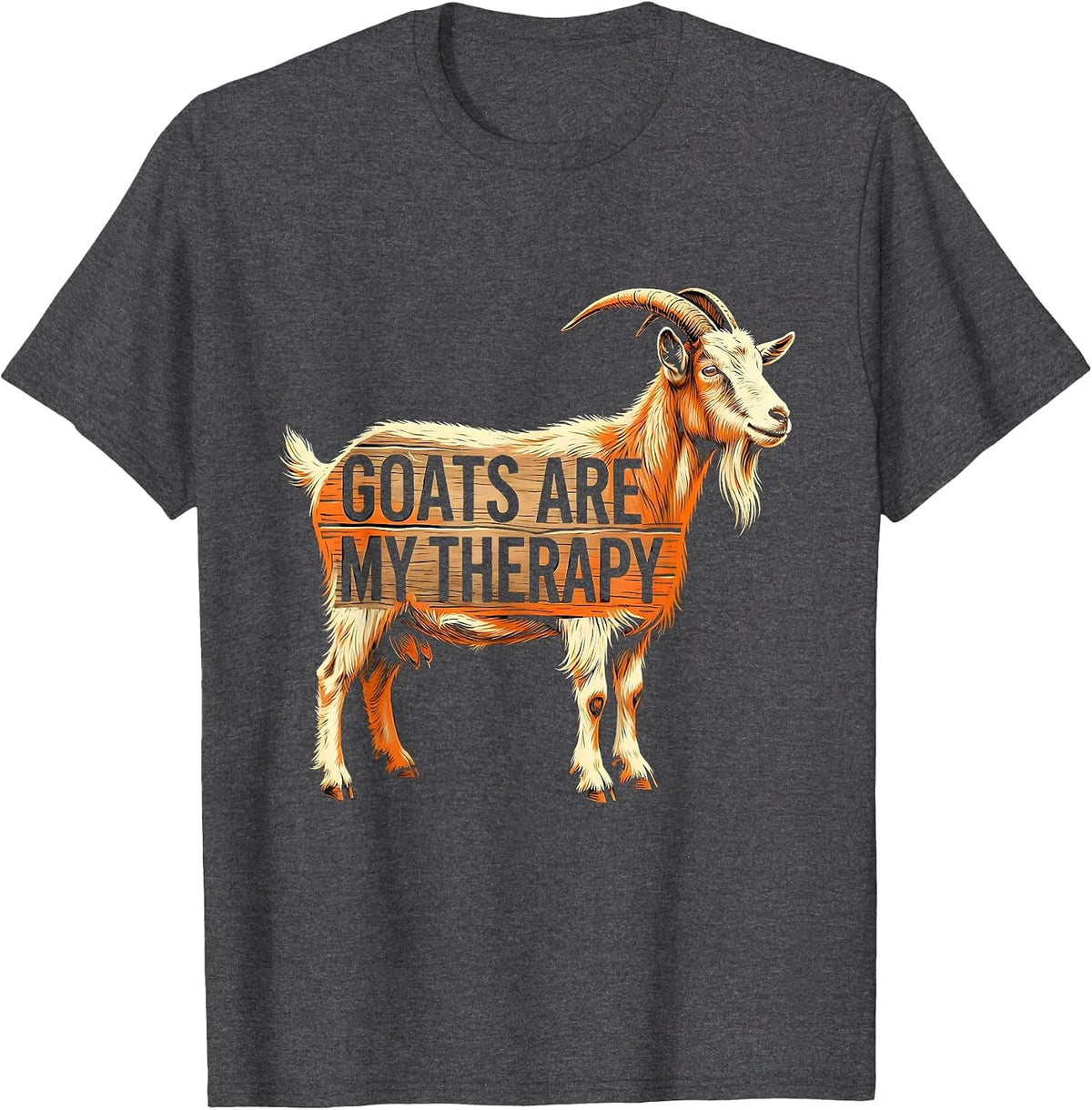 Men's Goats Are My Therapy Funny Goat Lover Design T-Shirt - Dark Heather Grey