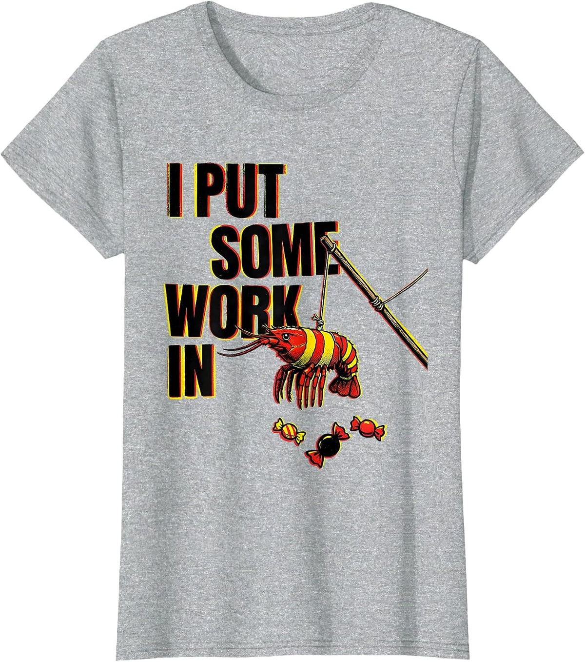 Women's I Put Some Work In Funny Cinco De Mayo Piñata Party Costume T-Shirt - Heather Grey