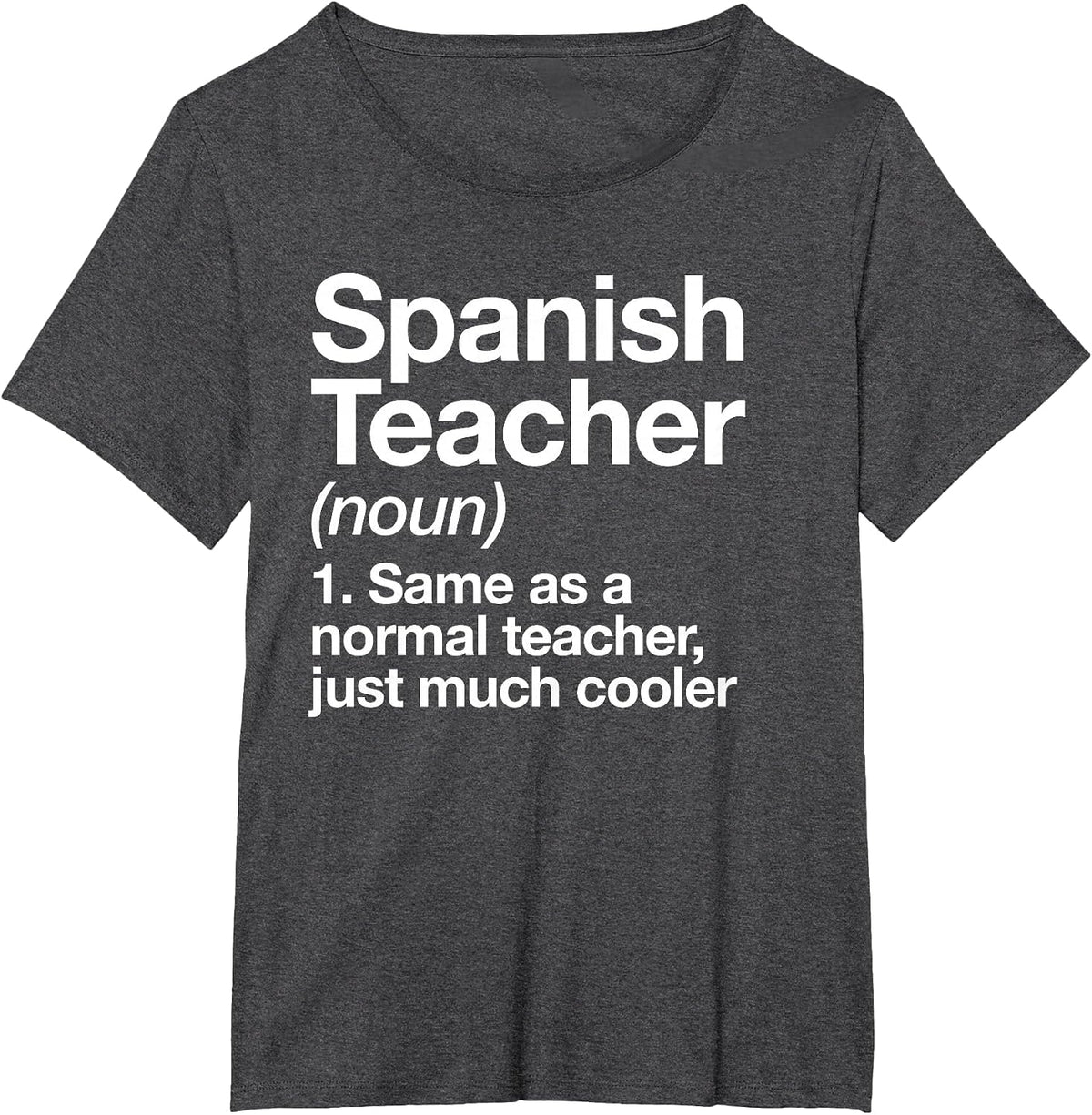 Spanish Teacher Definition Funny School T-Shirt - Dark Heather Grey