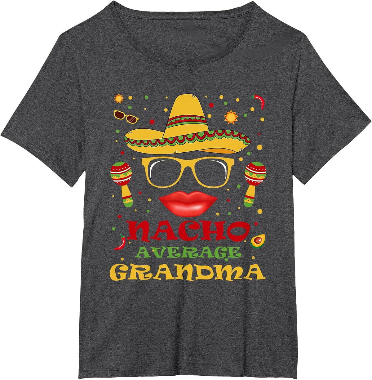 Funny Nacho Average Grandma Tee Cinco de Mayo Lover Mexican T-Shirt - Dark Heather Grey