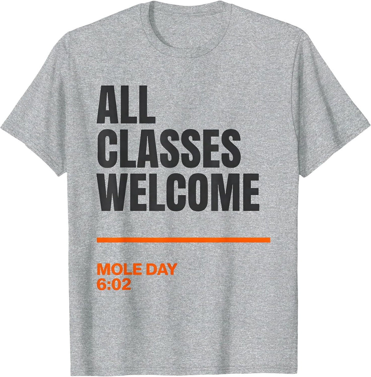 Men's All Classes Welcome Mole Day 6:02 Science Teacher Chemistry T-Shirt - Heather Grey