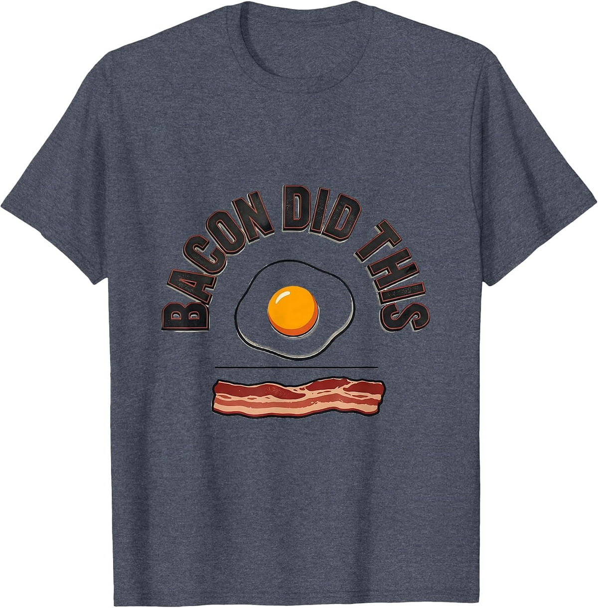 Bacon Did This Funny Carnivore Keto Diet Meat Eater Humor T-Shirt - Heather Blue