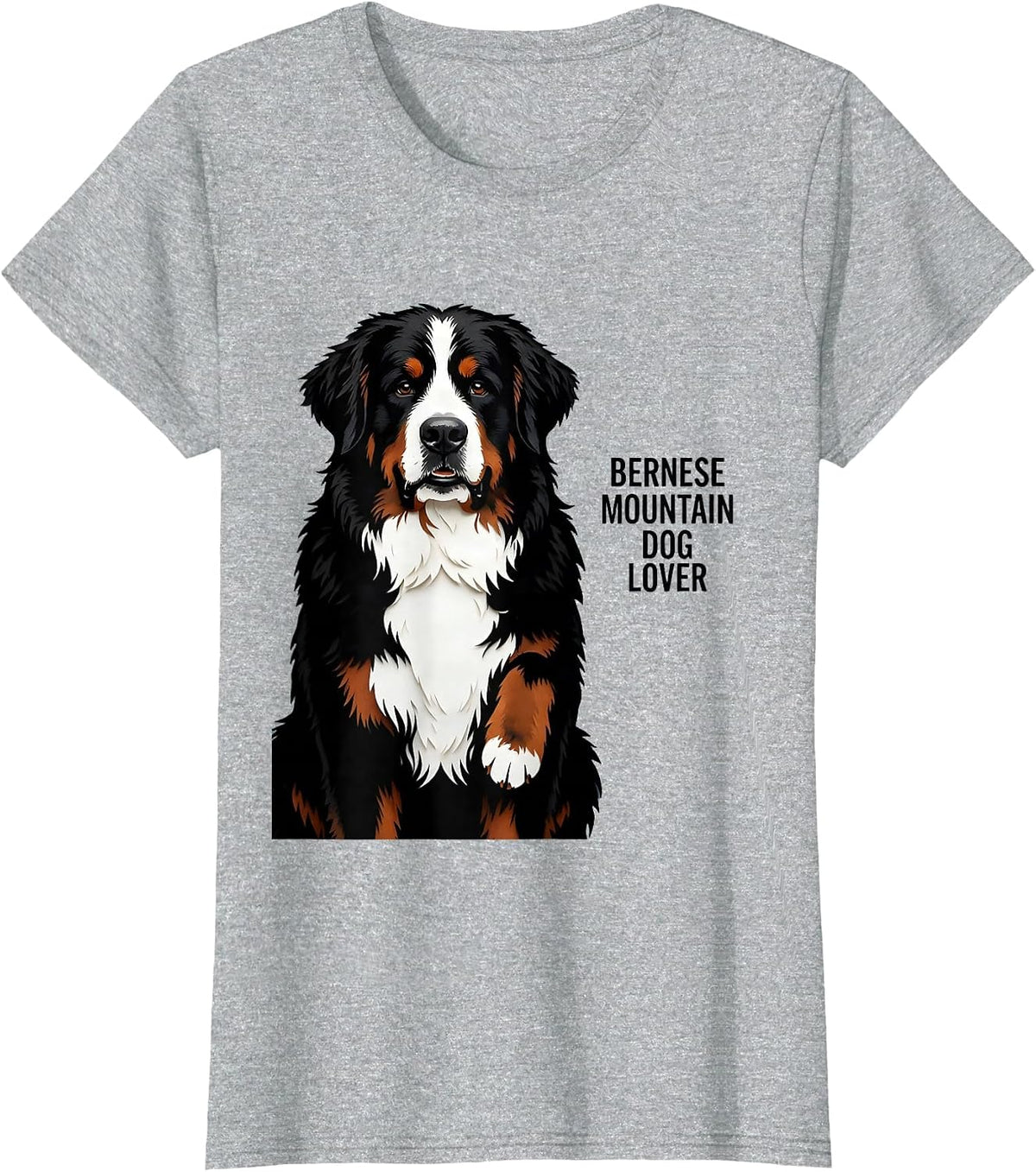 Bernese Mountain Dog Lover Funny Pet Lover Humor T-Shirt - Heather Grey