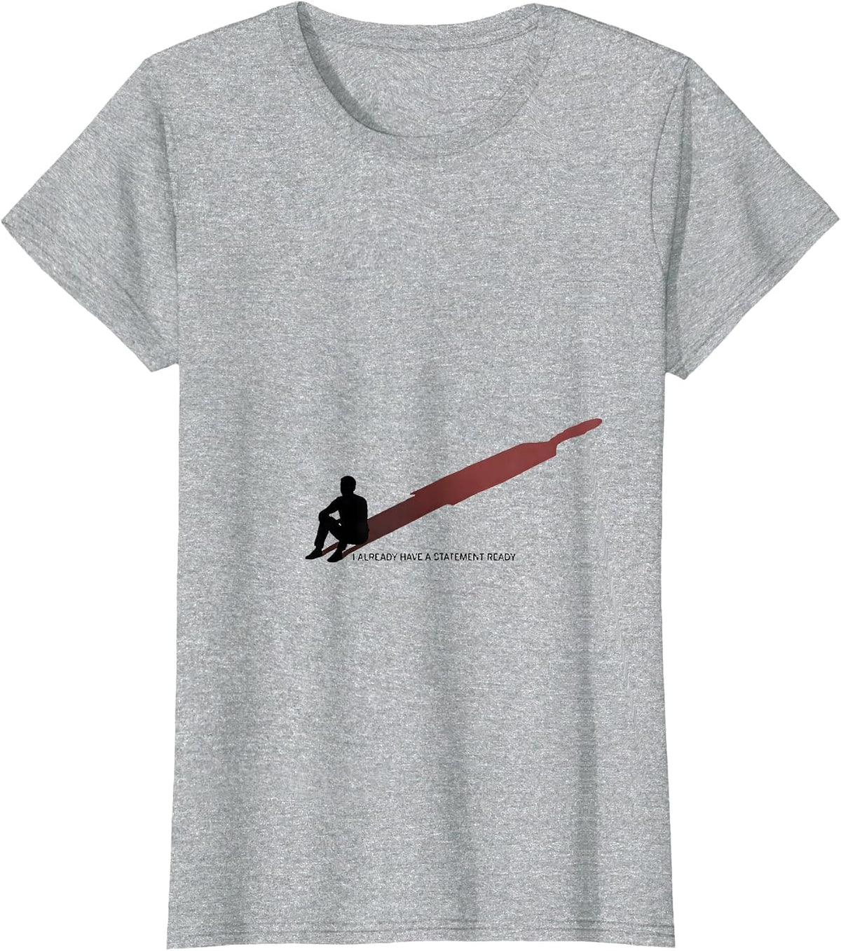 I Already Have A Statement Ready Funny True Crime Podcast T-Shirt - Heather Grey