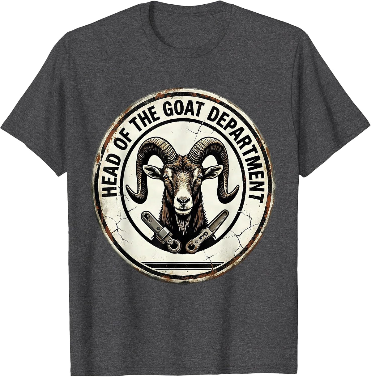 Head Of The Goat Department Funny Goat Owner Farmer Humor T-Shirt - Dark Heather Grey