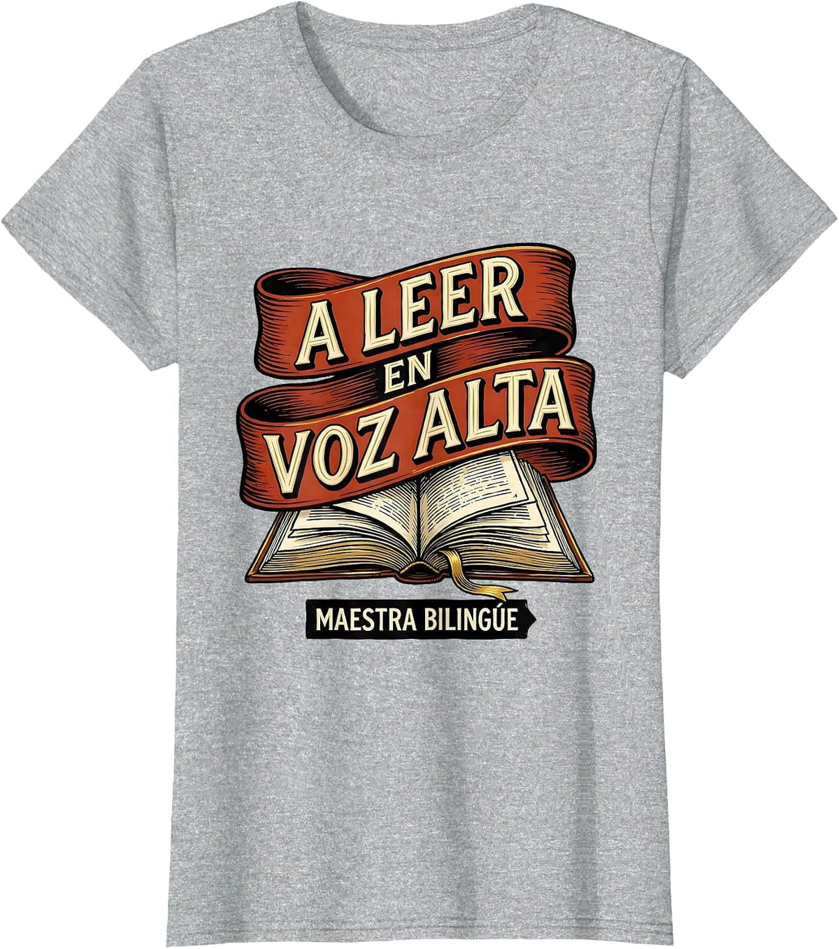 Women's A Leer en Voz Alta Maestra Bilingüe Spanish Teacher T-Shirt - Heather Grey