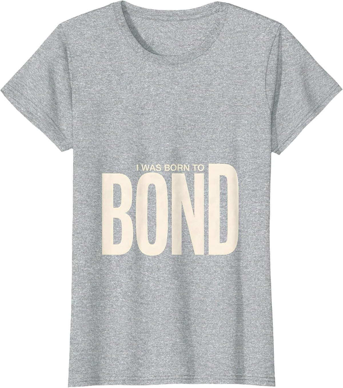 Women's I Was Born To Bond Funny Chemistry Science Teacher Gift T-Shirt - Heather Grey