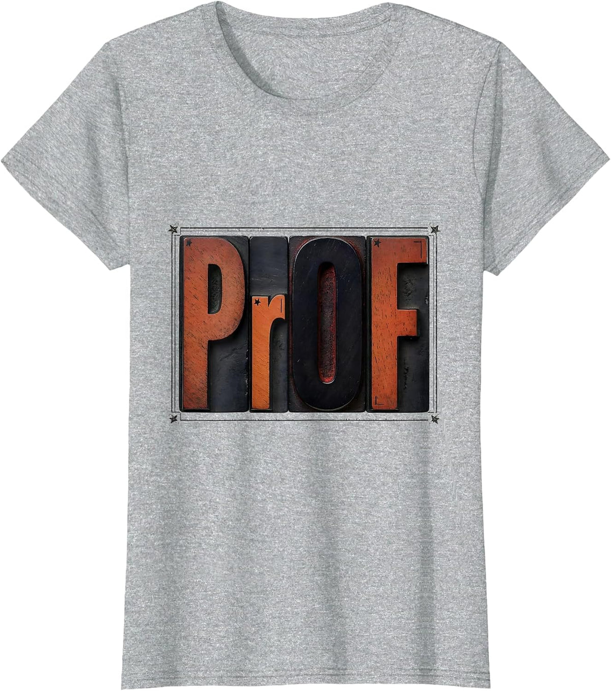 Women's Pr-O-F Wood Type Letterpress Funny Chemistry Nerd Humor T-Shirt - Heather Grey
